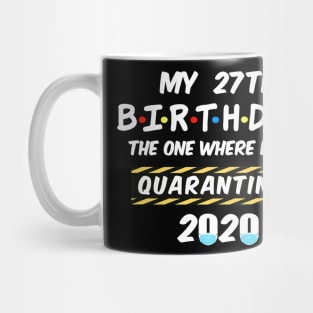 27th Birthday Quarantined Mug